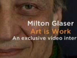 Milton Glaser: Art is Work