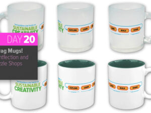Day 20: Sustainable Creativity Coffee Mugs