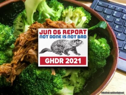 GHDR 2021 June Report: Not Done is Not Bad